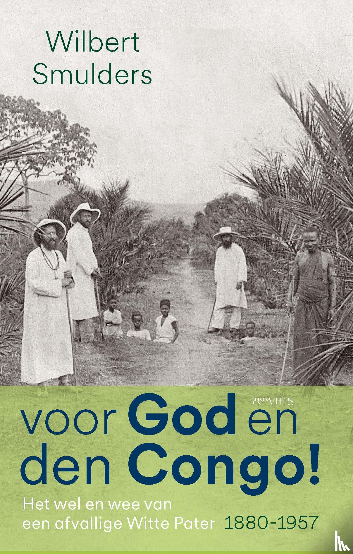 Smulders, Wilbert - Voor God en den Congo!