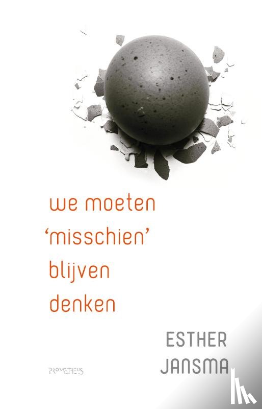 Jansma, Esther - We moeten 'misschien' blijven denken