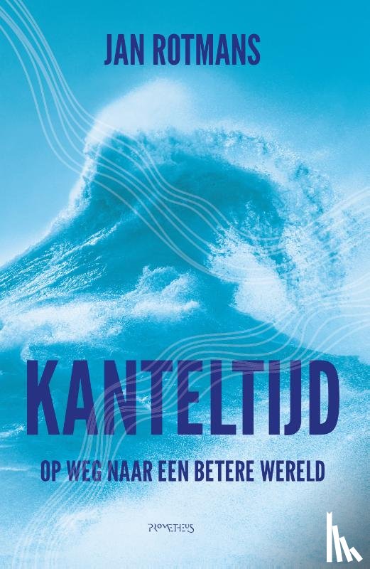 Rotmans, Jan - Kanteltijd