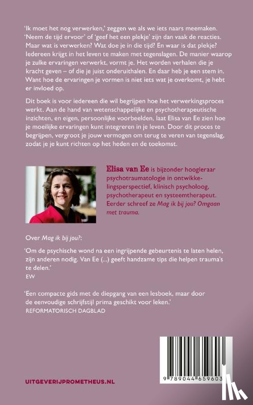 Ee, Elisa van - Ik moet het nog even verwerken, maar hoe dan?