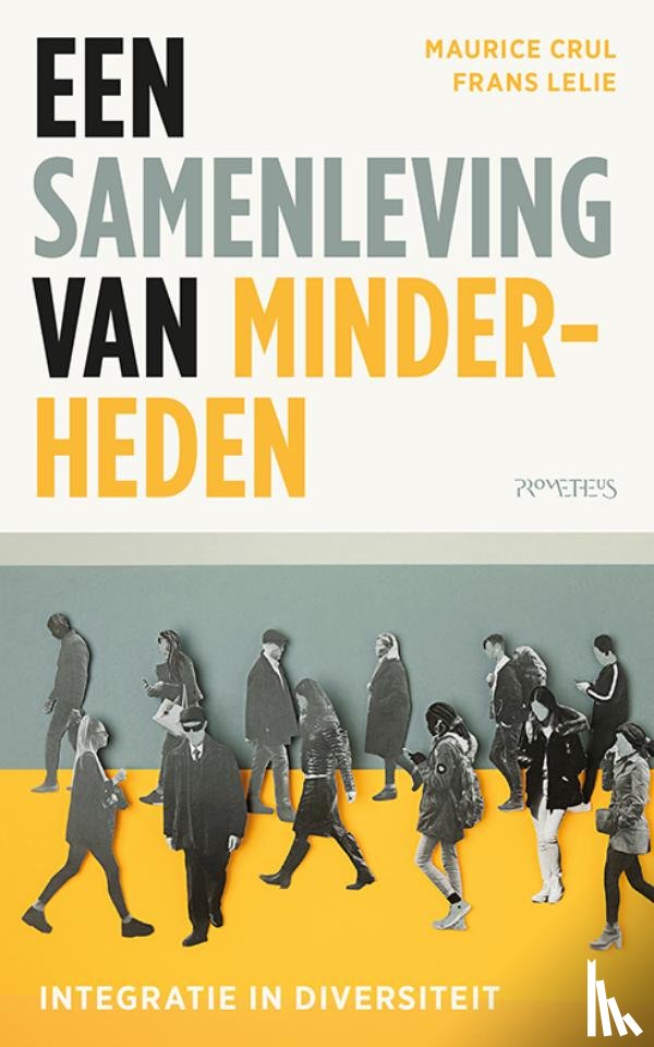 Crul, Maurice, Lelie, Frans - Samenleving van minderheden