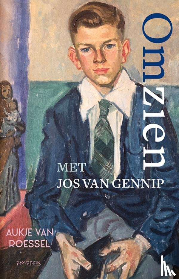 Roessel, Aukje van - Omzien met Jos van Gennip