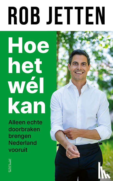 Jetten, Rob - Hoe het wél kan