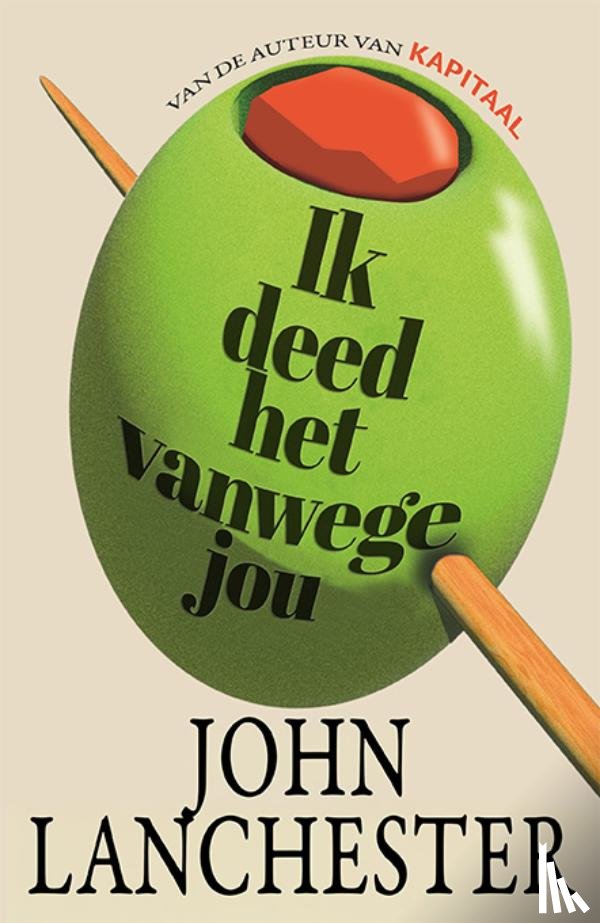Lanchester, John - Ik deed het vanwege jou