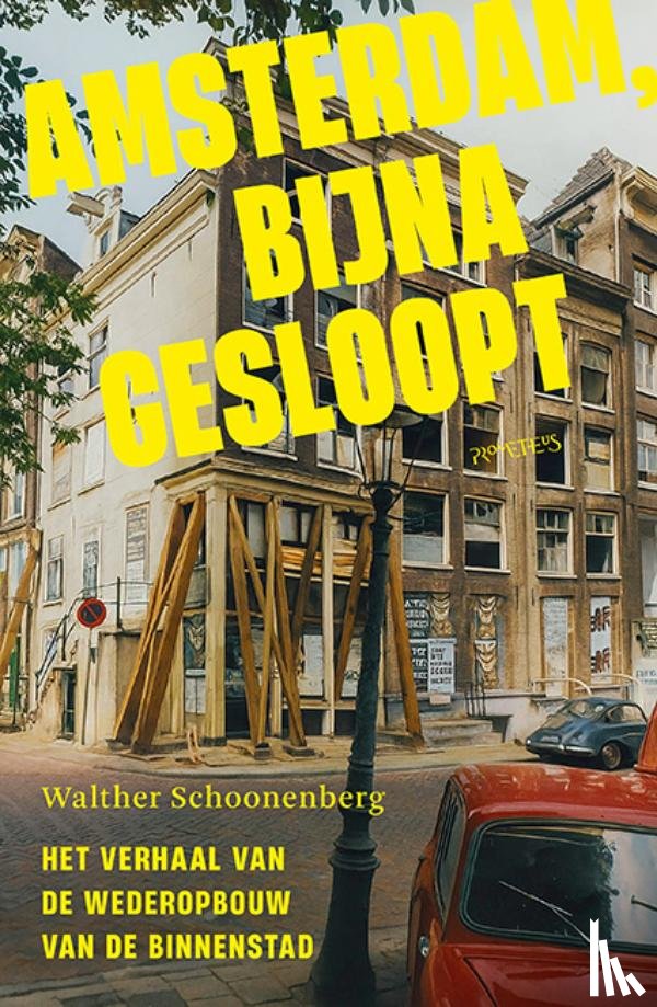 Schoonenberg, Walther - Amsterdam, bijna gesloopt