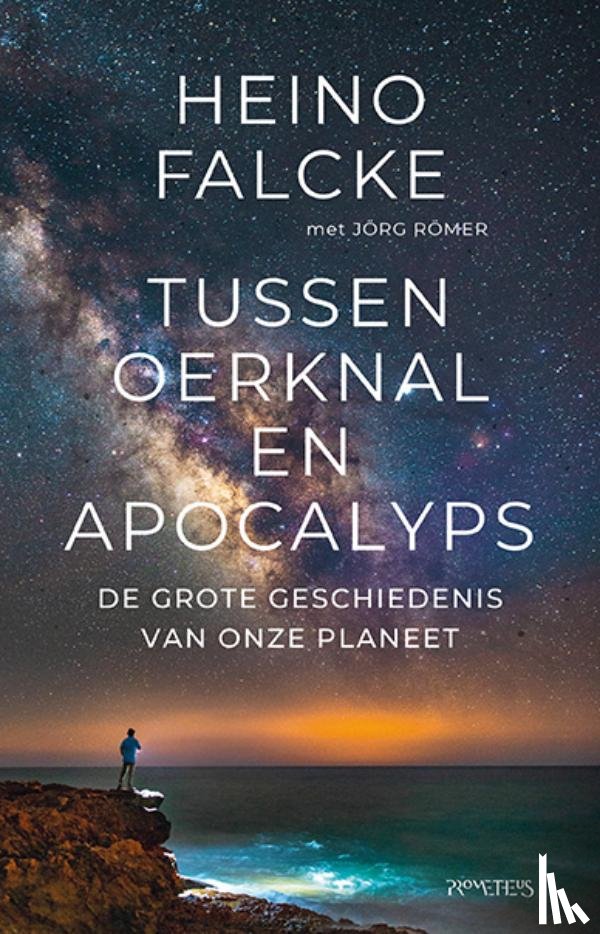 Falcke, Heino - Tussen oerknal en apocalyps