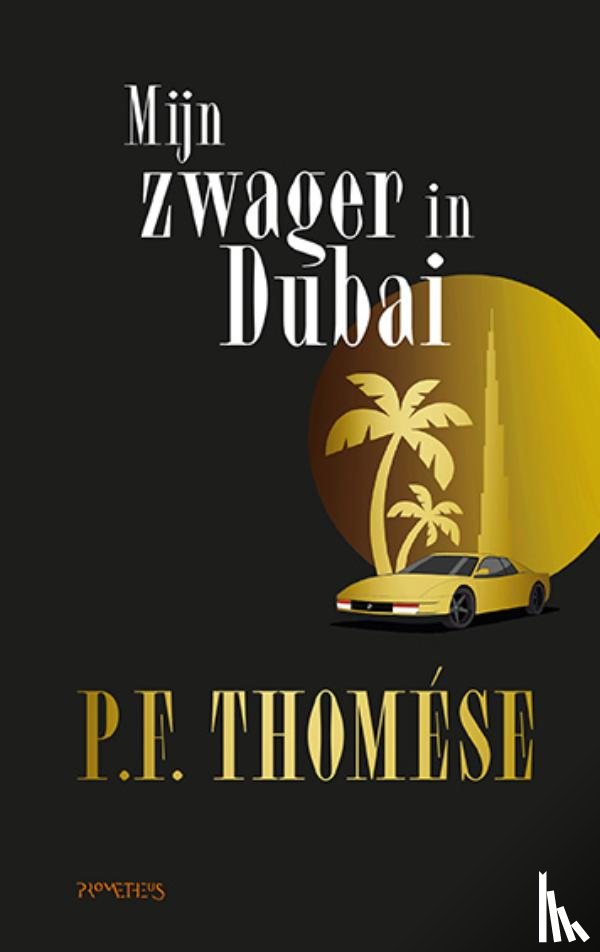 Thomése, P.F. - Mijn zwager in Dubai