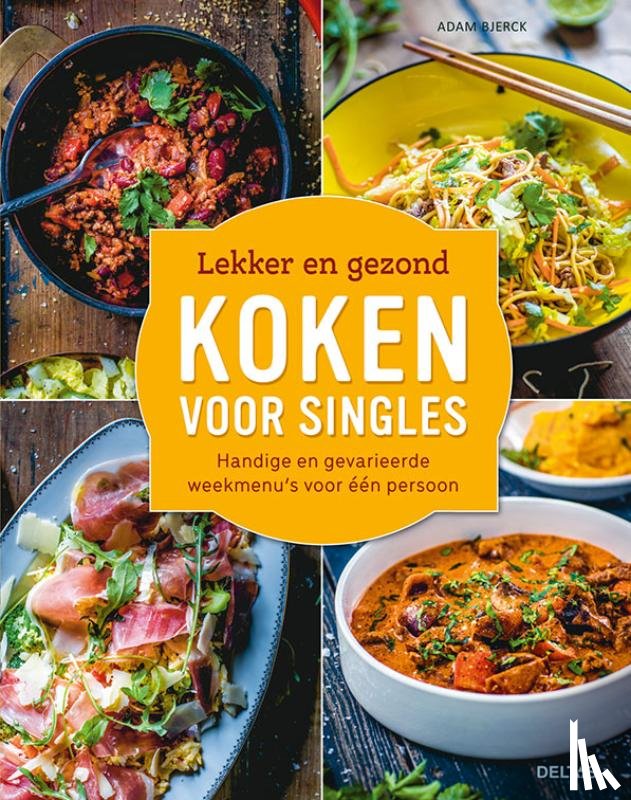 Bjerck, Adam - Lekker en gezond koken voor singles