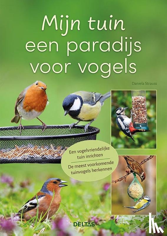 Strauss, Daniela - Mijn tuin een paradijs voor vogels
