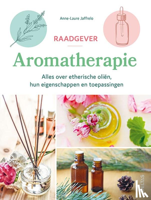 JAFFRELO, Anne-Laure - Raadgever Aromatherapie