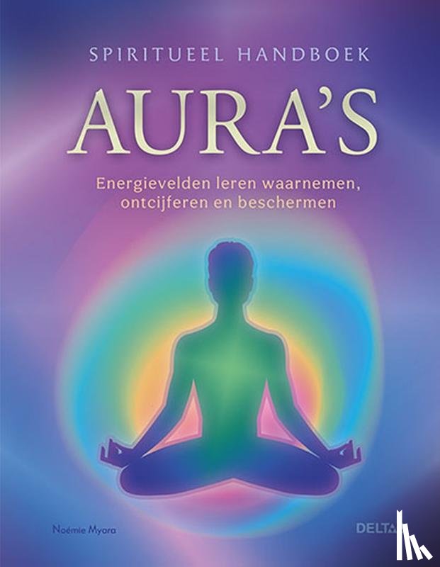 Myara, Noemie - Spiritueel handboek Aura's