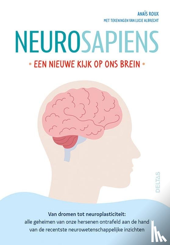 Roux, Anaïs - Neurosapiens - Een nieuwe kijk op ons brein