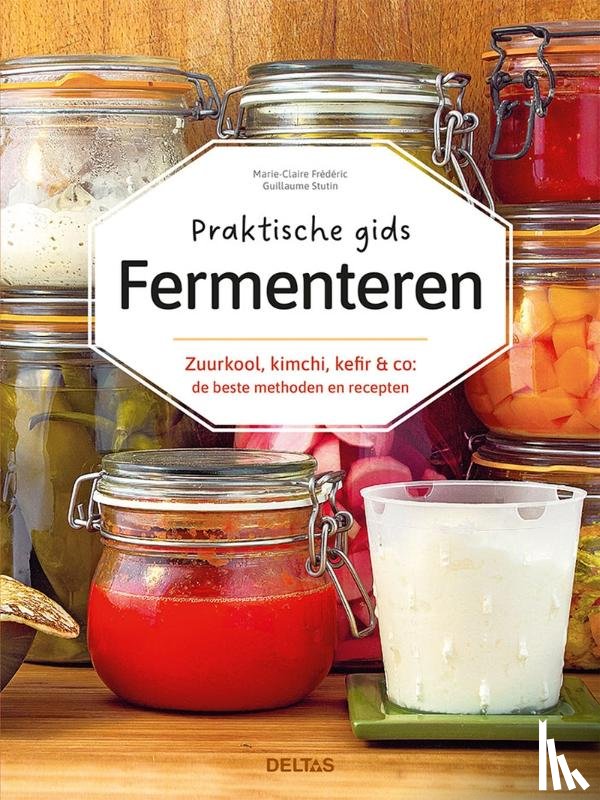 Frederic, Marie-Claire - Praktische gids Fermenteren