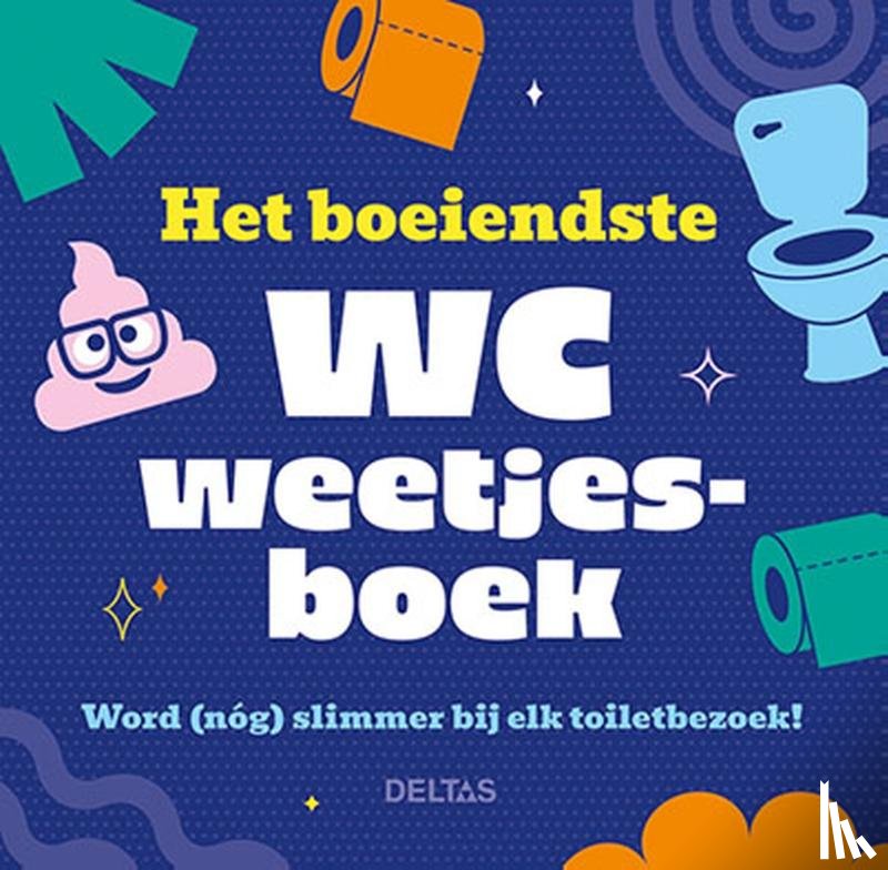  - Het boeiendste WC weetjesboek