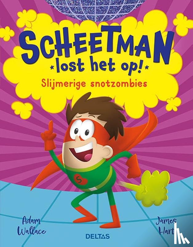 Wallace, Adam - Scheetman lost het op! Slijmerige snotzombies