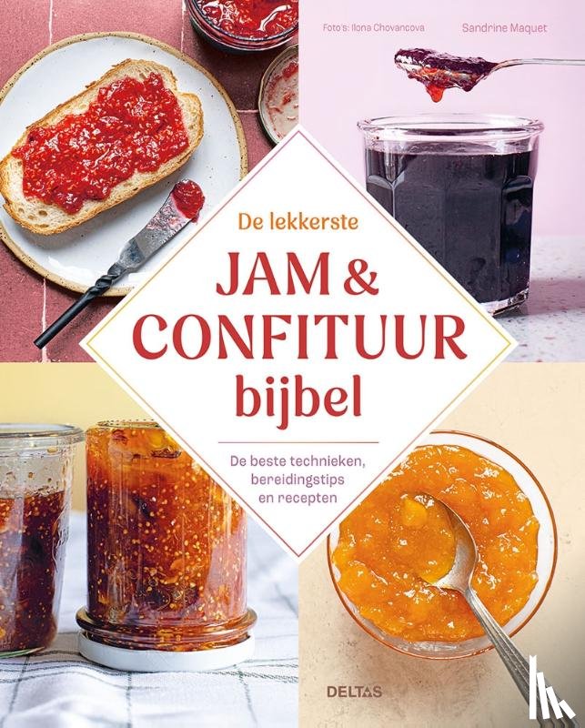 MAQUET, SANDRINE - De lekkerste jam & confituur bijbel