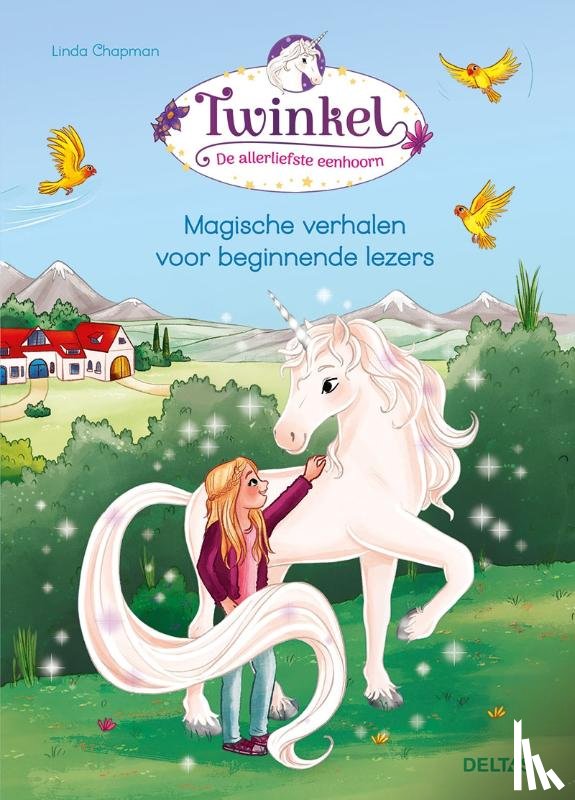 CHAPMAN, LINDA - Magische verhalen voor beginnende lezers - Twinkel de allerliefste eenhoorn
