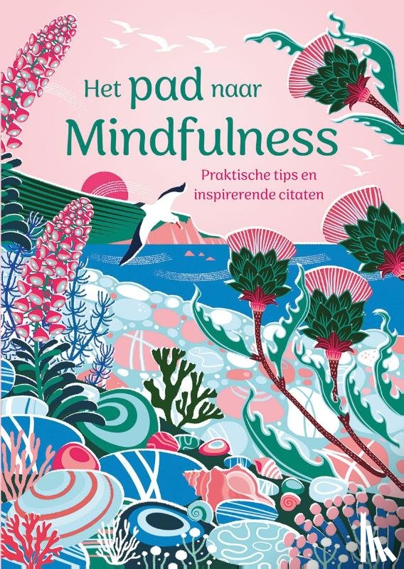 DICKINSON, REBECCA - Het pad naar Mindfulness