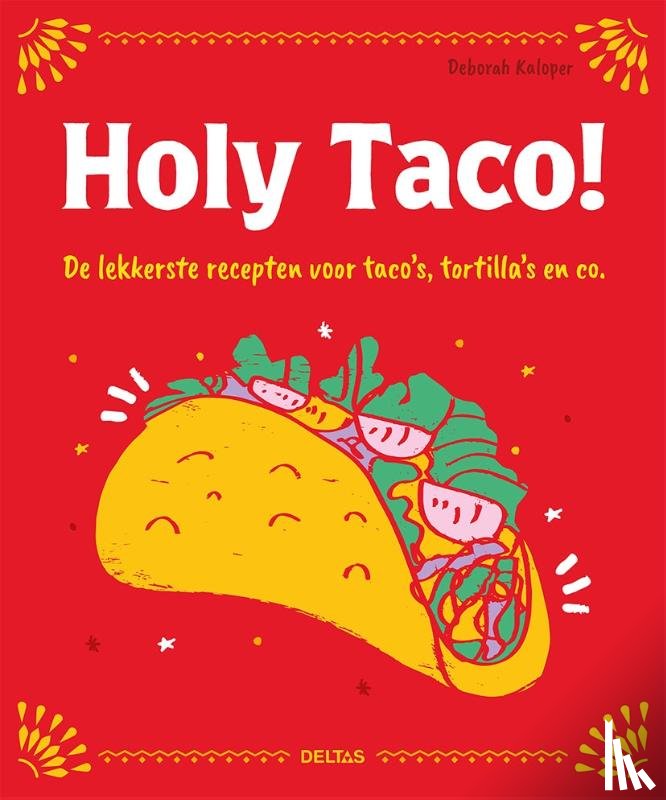 KALOPER, DEBORAH - Holy Taco!