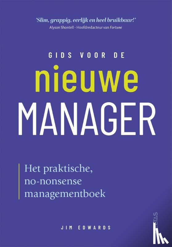 Shontell, Alyson - Gids voor de nieuwe manager