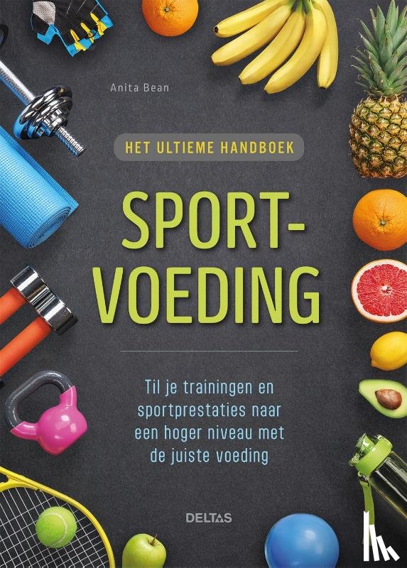 BEAN, ANITA - Het ultieme handboek Sportvoeding