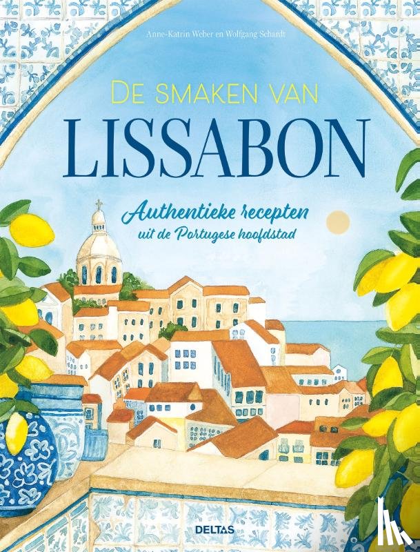 WEBER, ANNE-KATRIN - De smaken van Lissabon
