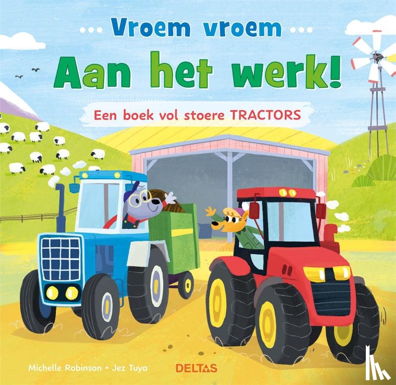 ROBINSON, MICHELLE - Vroem vroem - Aan het werk! Een boek vol stoere tractors