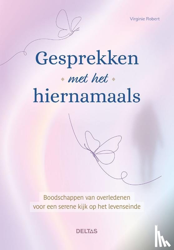 ROBERT, VIRGINIE - Gesprekken met het hiernamaals