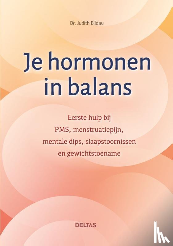 BILDAU, JUDITH DR - Je hormonen in balans