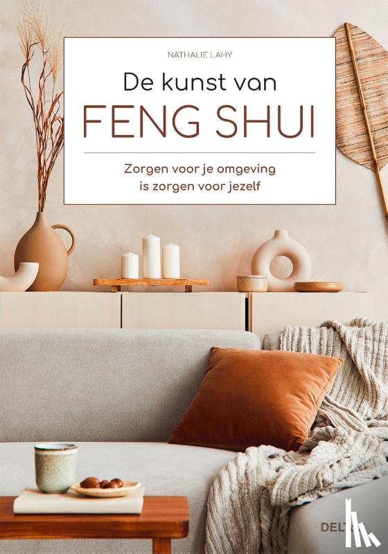 LAHY, NATHALIE - De kunst van Feng Shui