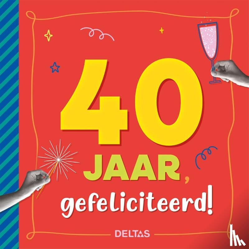  - 40 jaar Gefeliciteerd!