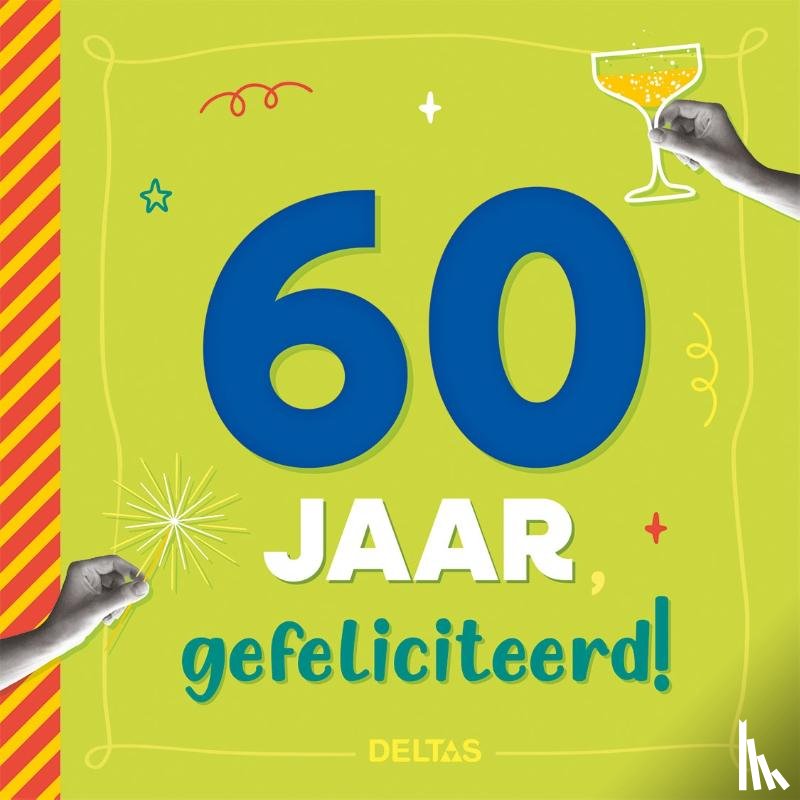  - 60 jaar Gefeliciteerd!