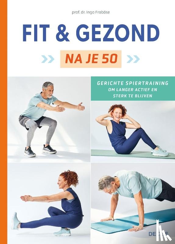 FROBÖSE, INGO (DR) - Fit en gezond na je 50