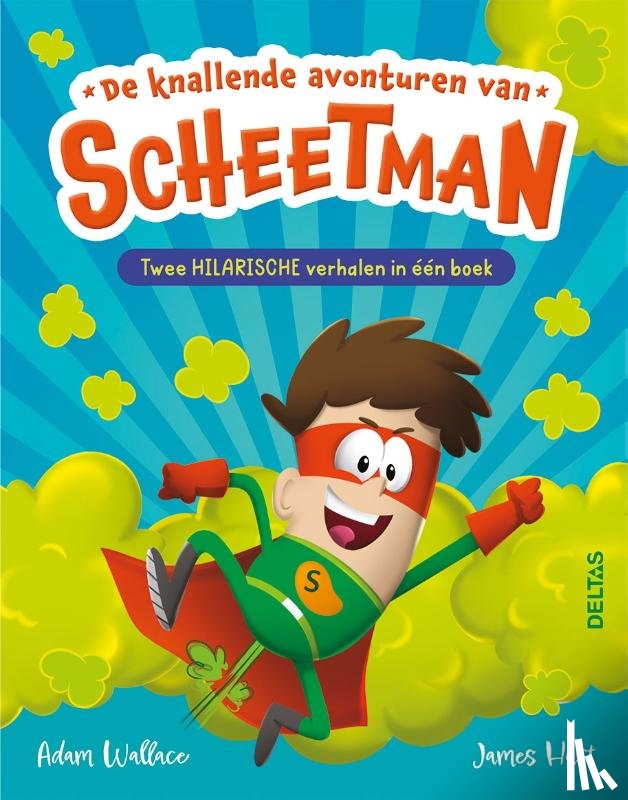  - De knallende avonturen van Scheetman