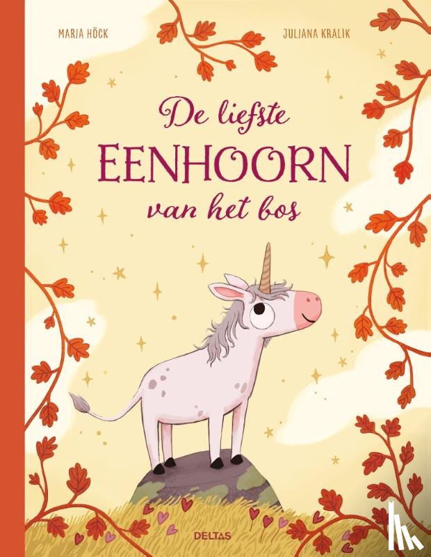 HÖCK, MARIA - De liefste eenhoorn van het bos