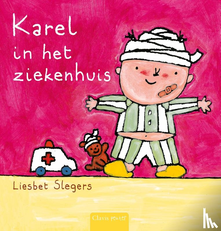 Slegers, Liesbet - Karel in het ziekenhuis