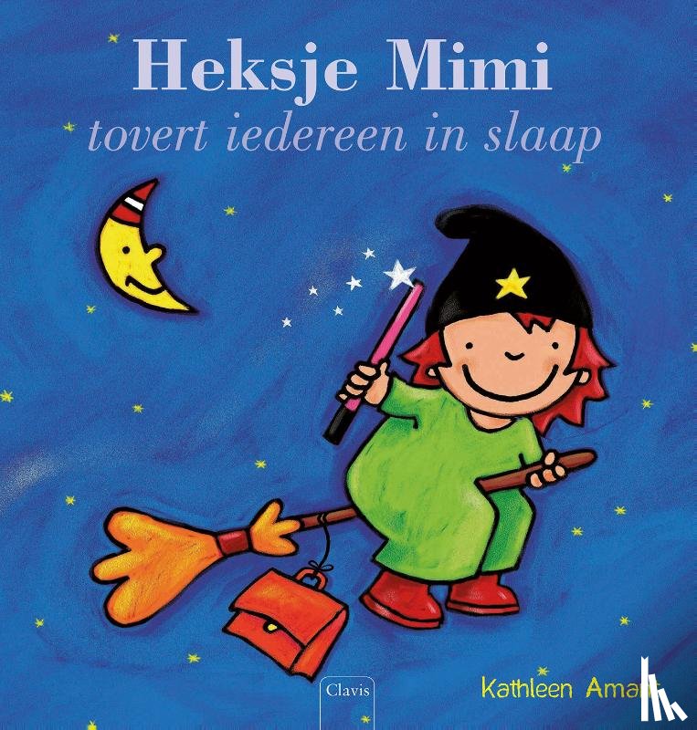Amant, Kathleen - Heksje Mimi tovert iedereen in slaap