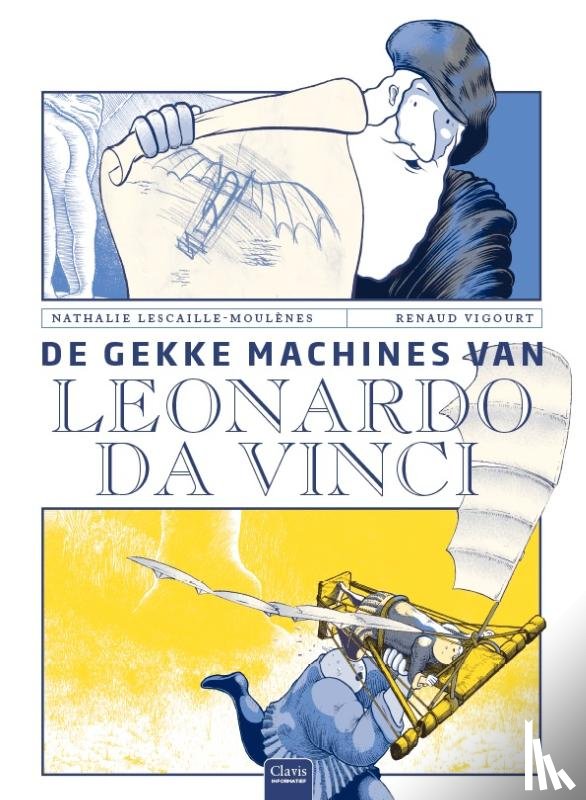 Lescaille-Moulènes, Nathalie - De gekke machines van Leonardo Da Vinci