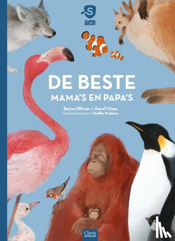 Ollivier, Reina, Claes, Karel - De beste mama's en papa's