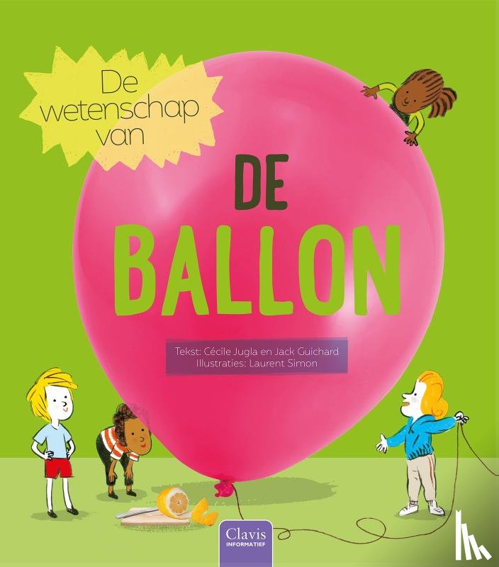 Jugla, Cécile, Guichard, Jack - De wetenschap van de ballon