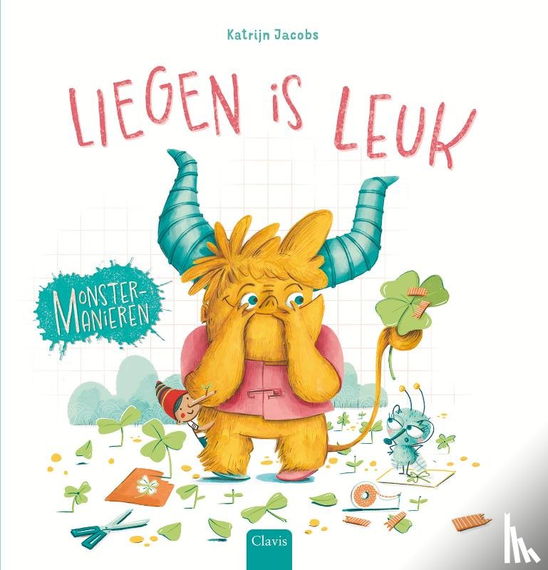 Uitgeverij, Clavis - Monstermanieren. Liegen is leuk