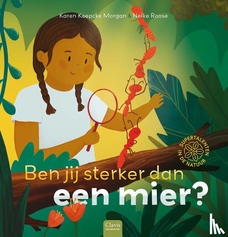 Morgan, Karen Koepcke - Ben jij sterker dan een mier?