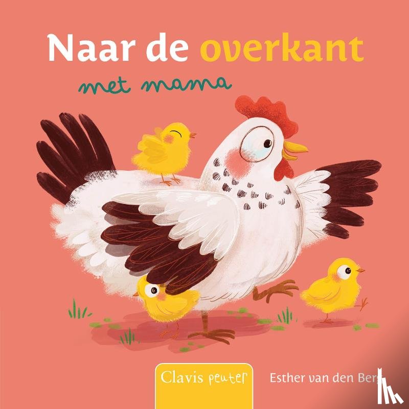 Berg, Esther van den - Naar de overkant met mama