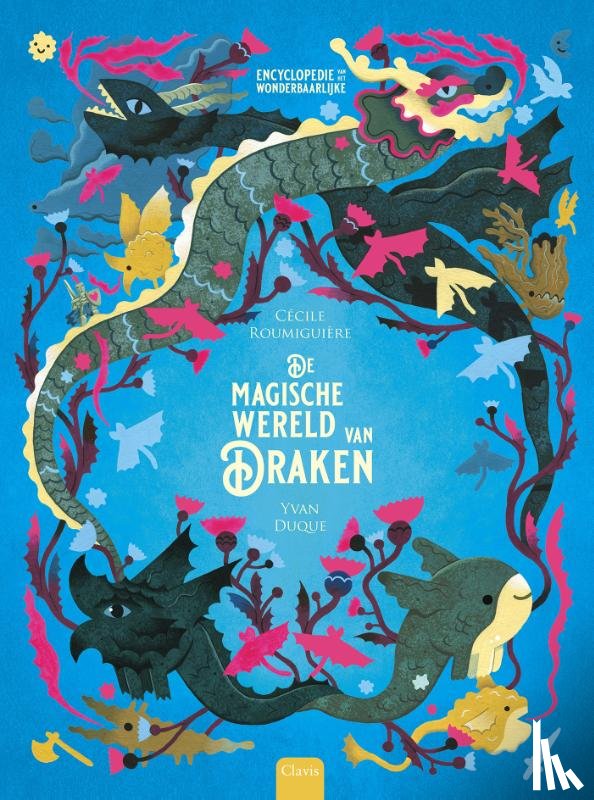 Roumiguière, Cécile - De magische wereld van draken