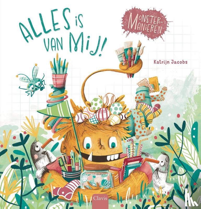 Uitgeverij, Clavis - Alles is van mij!