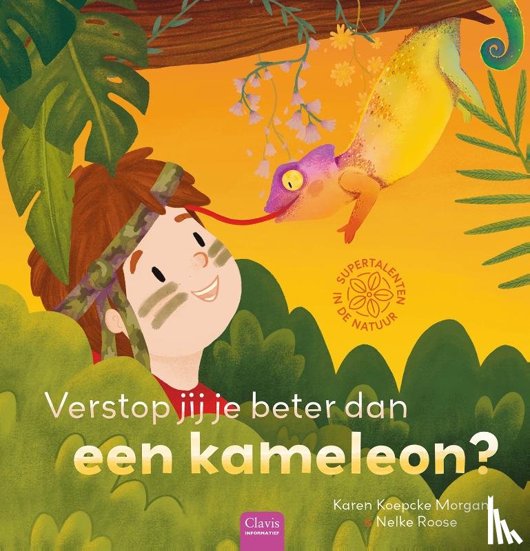 Koepcke Morgan, Karen - Verstop jij je beter dan een kameleon?