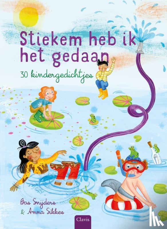 Snijders, Bas - Stiekem heb ik het gedaan. 30 kindergedichtjes