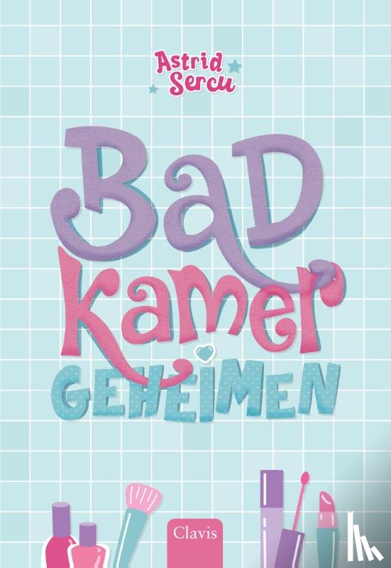 Sercu, Astrid - Badkamergeheimen