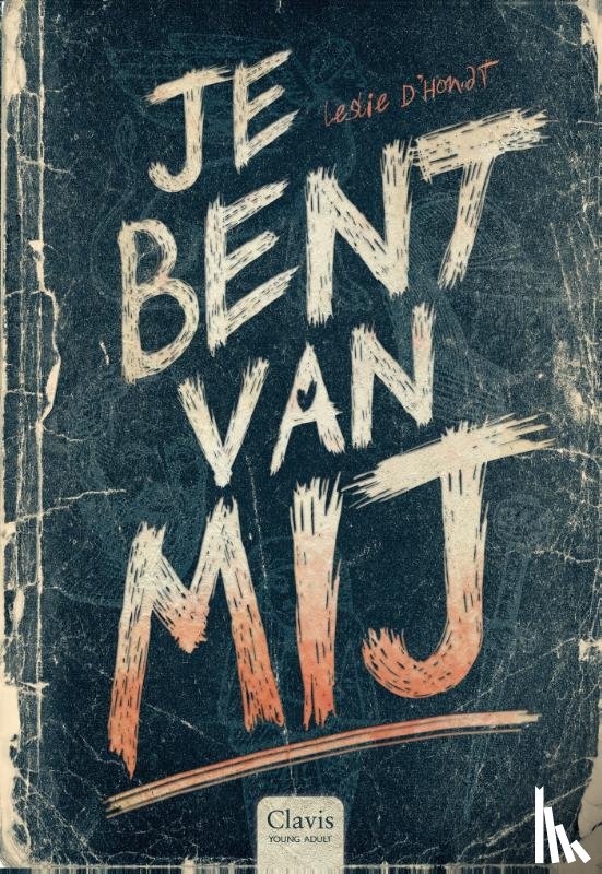 D’Hondt, Leslie - Je bent van mij