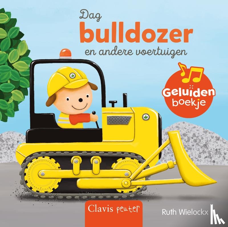 Wielockx, Ruth - Dag bulldozer en andere voertuigen.